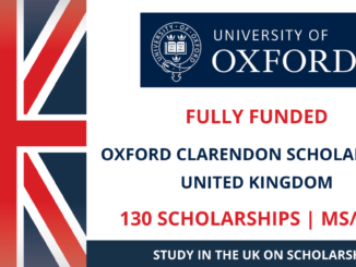 Study In UK Clarendon Scholarships 2021 Fully Funded