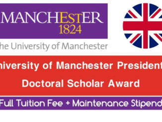 University of Manchester President’s PhD Scholar Award 2021 – Fully Funded