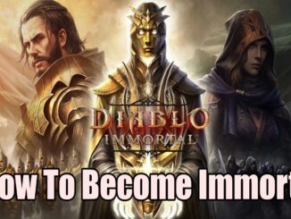 How To Become Immortal in Diablo Immortal