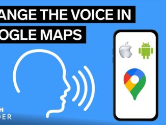 How To Change the Google Maps Voice