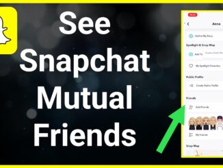 How to View Mutual Friends in Snapchat
