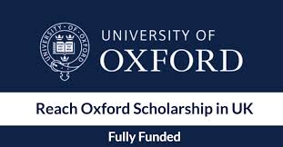 Study in UK Reach Oxford Full Funded Scholarships  2021|University of Oxford