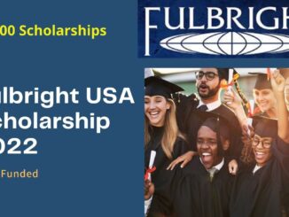 Study in USA Fulbright Scholarship 2022 | Fully Funded