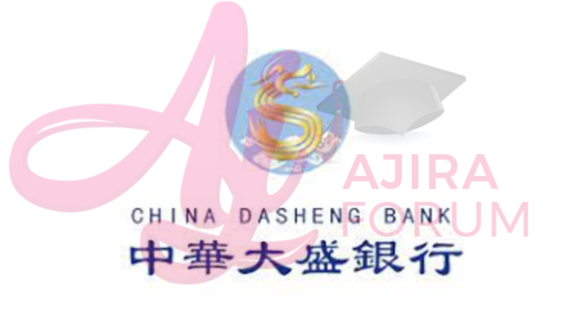 Job Vacancies at China Dasheng Bank Ltd November 2022