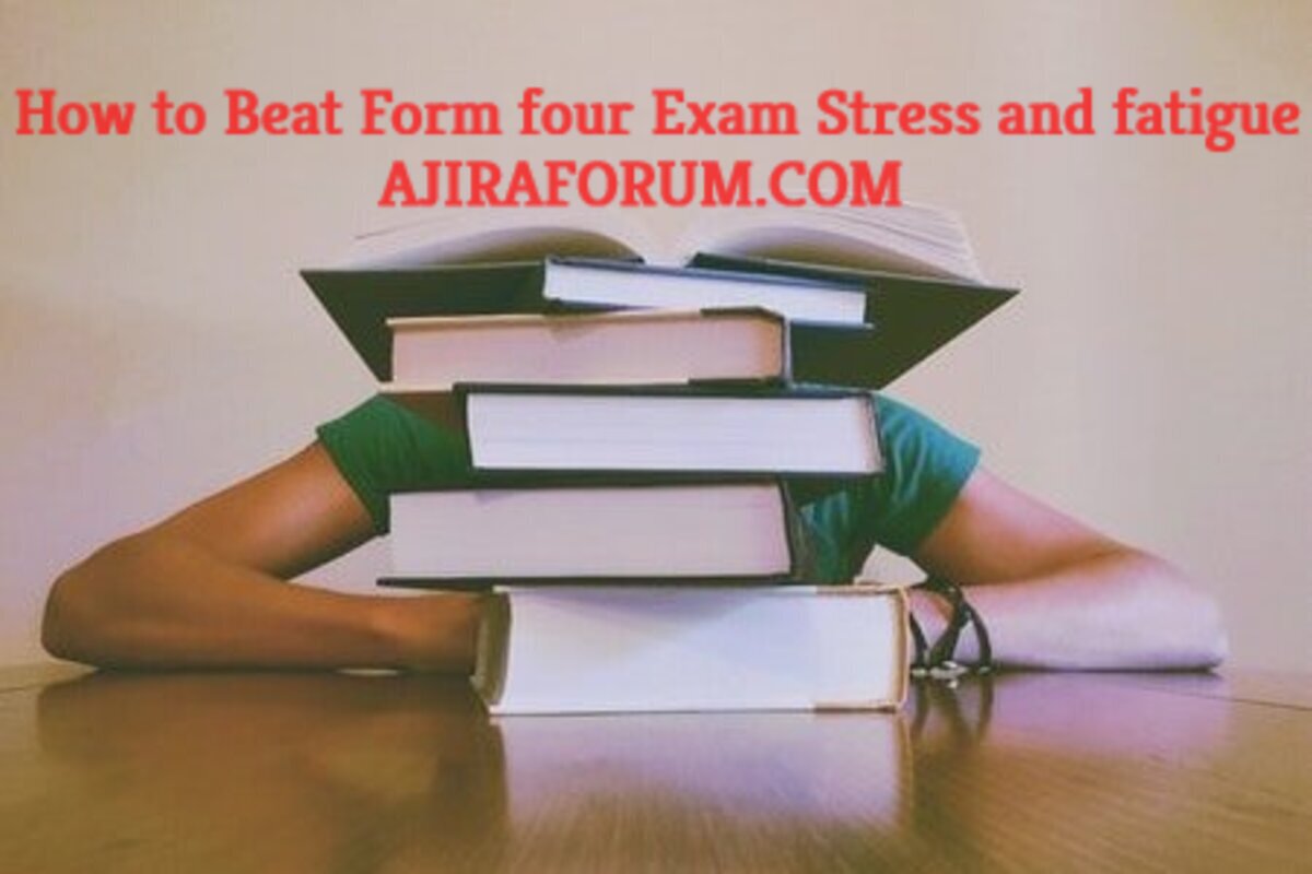 NECTA How to Beat Form Four exam stress and fatigue