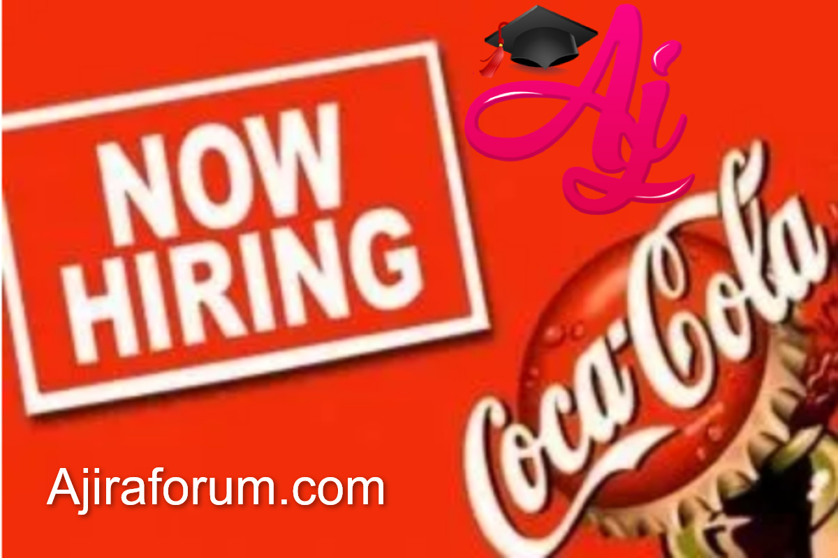 Job Vacancies At Coca Cola Kwanza June 2023