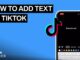 How to add TEXT into your TikTok video