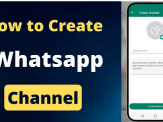 How To Create Whatsap Channel In Android and iOS