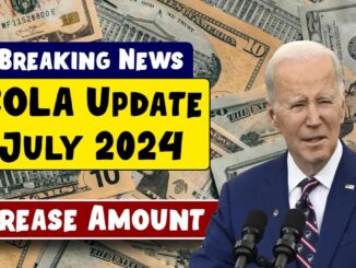 COLA Increase 2024: Increased Amount & Payment Dates