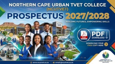 Northern Cape Urban TVET College (NCUTVET) Prospectus 2027/ 2028 PDF Download Northern Cape Urban TVET College (NCUTVET) Prospectus 2027/ 2028 PDF Download