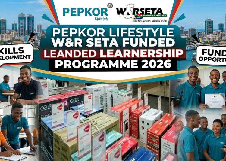 Pepkor Lifestyle W&R SETA Learnership 2026 Opens for Applications