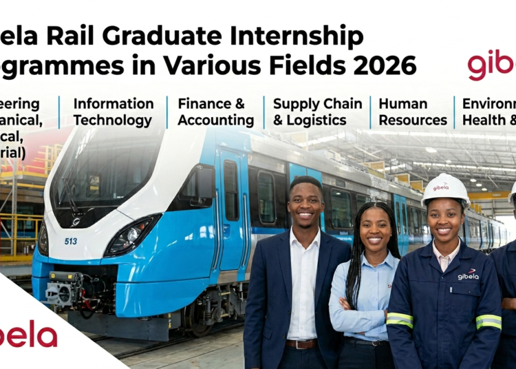 Don’t Miss This! Gibela Rail Graduate Internships 2026 Now Open