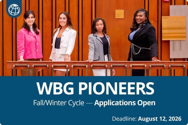 World Bank Group (WBG) Pioneers Program 2026: Paid Internship Applications Now Open for Undergraduate Students