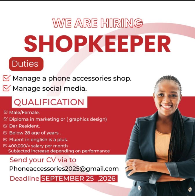 JOB VACANCY: SHOPKEEPER (Mtu wa Kuuza Duka la Vifaa Vya simu Dsm) JOB VACANCY: SHOPKEEPER (Mtu wa Kuuza Duka la Vifaa Vya simu Dsm)