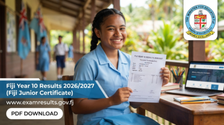 Fiji Year 10 Results 2026/2027(Fiji Junior Certificate)-www.examresults.gov.fj link PDF Download