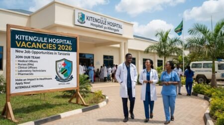 Kitengule Hospital Vacancies 2026: New Job Opportunities in Tanzania