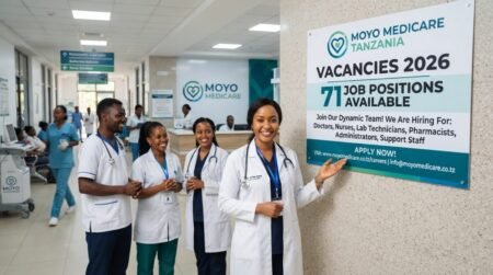 Moyo Medicare Tanzania Vacancies 2026: 71 Job Positions Available